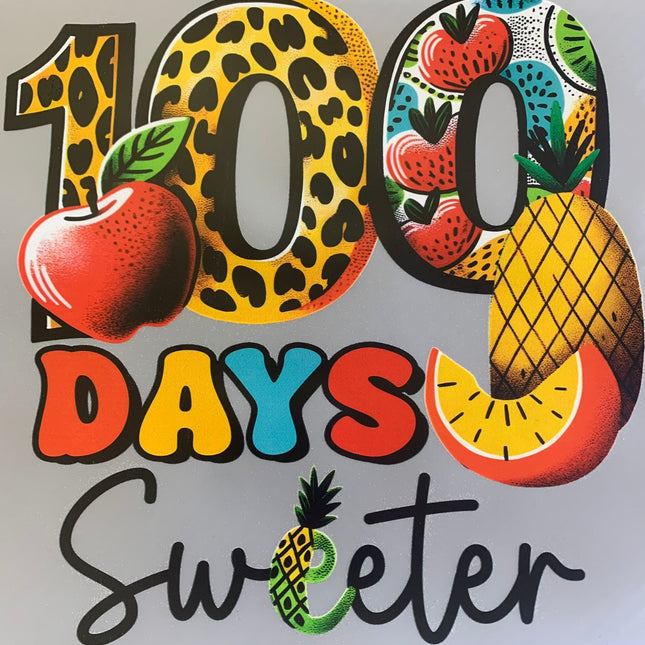 DTF Print - 100 Days Sweeter