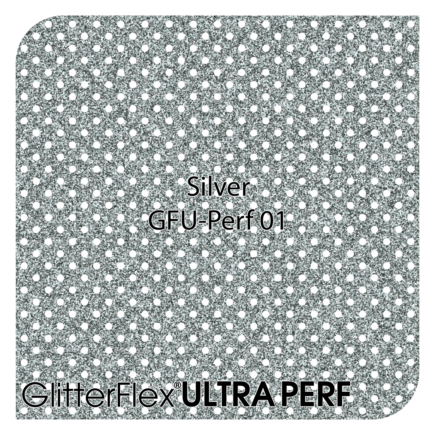 GLITTERFLEX® ULTRA PERF - 20" x 10 Yard (30 Feet)