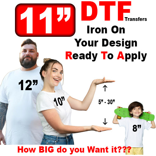 DTF Printing on Demand (11 Inches)